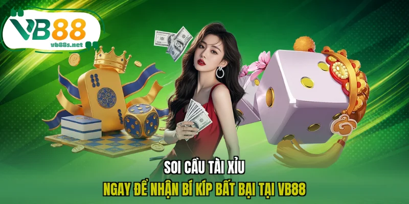 Soi cầu tài xỉu ngay để nhận bí kíp bất bại tại VB88 Soi cầu tài xỉu ngay để nhận bí kíp bất bại tại VB88