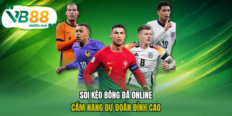 Soi Kèo Bóng Đá Online - Cẩm Nang Dự Đoán Đỉnh Cao 1 Soi Kèo Bóng Đá Online - Cẩm Nang Dự Đoán Đỉnh Cao