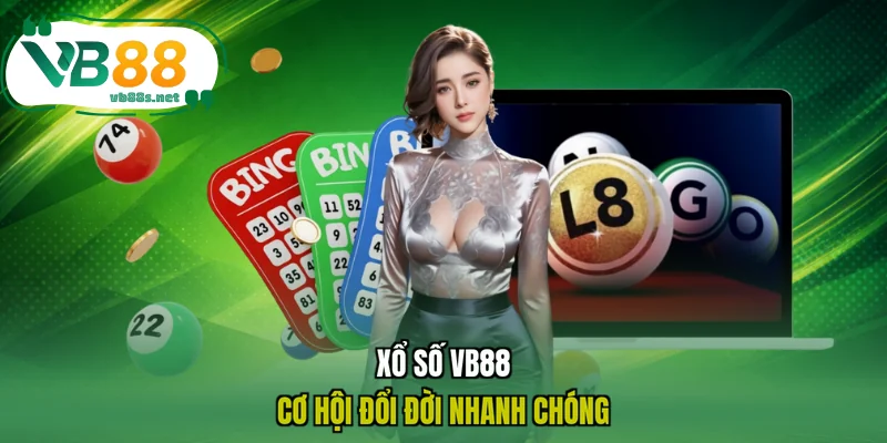 Xổ số VB88 cơ hội đổi đời nhanh chóng Xổ số VB88 cơ hội đổi đời nhanh chóng